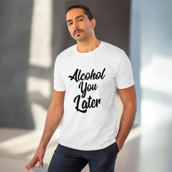 Men's PC Cotton Alcohol You Later Printed T Shirt (Color: White, Thread Count: 180GSM) - Image 6