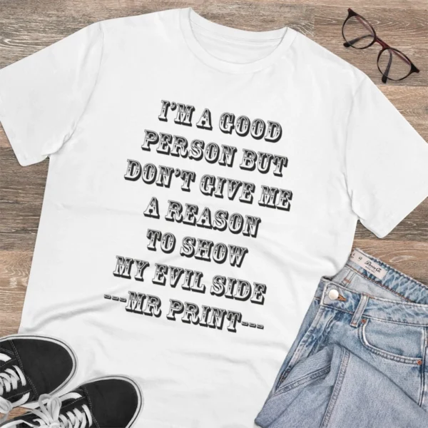 Men's PC Cotton I Am Good Person Printed T Shirt (Color: White, Thread Count: 180GSM) - Image 4