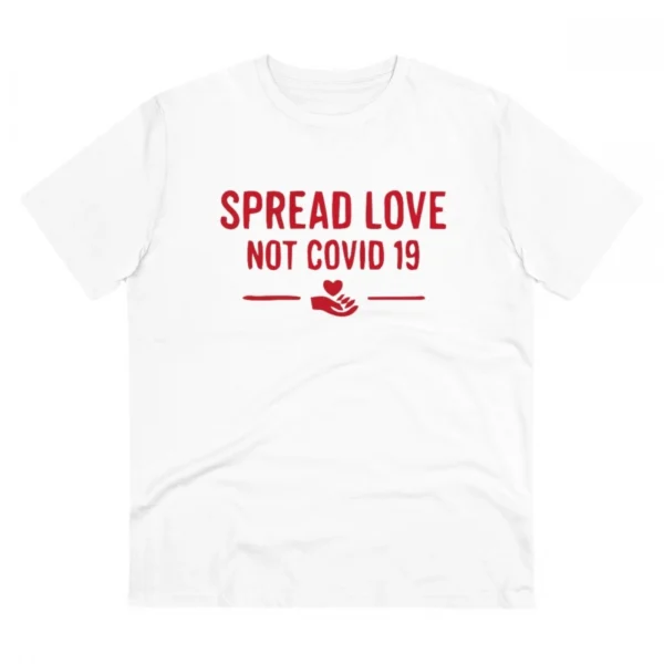 Men's PC Cotton Spread Love Not Covid 19 Printed T Shirt (Color: White, Thread Count: 180GSM)
