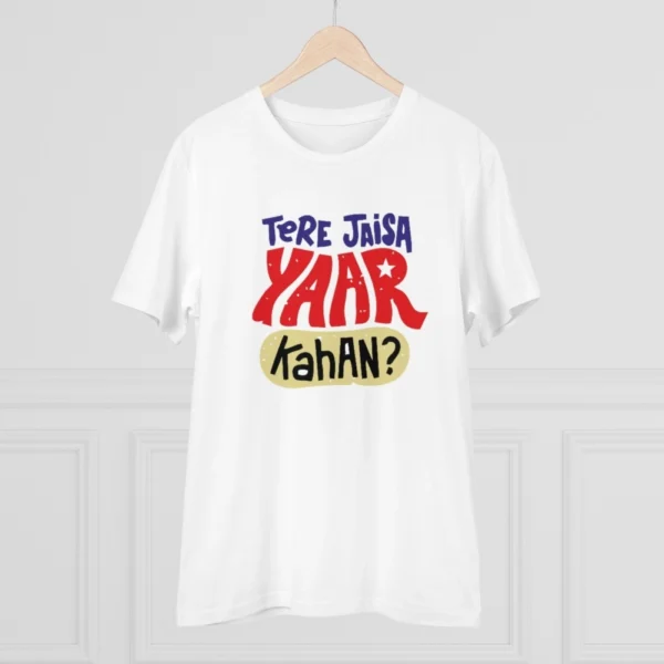 Men's PC Cotton Tere Jeisa Yaar Kaha Printed T Shirt (Color: White, Thread Count: 180GSM) - Image 3