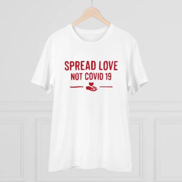 Men's PC Cotton Spread Love Not Covid 19 Printed T Shirt (Color: White, Thread Count: 180GSM) - Image 3