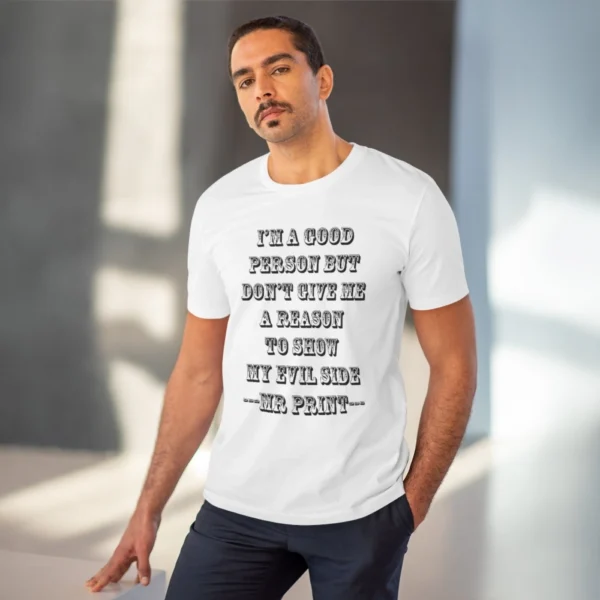 Men's PC Cotton I Am Good Person Printed T Shirt (Color: White, Thread Count: 180GSM) - Image 6